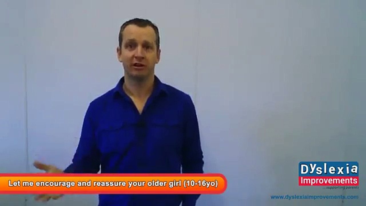 Let me encourage & reassure your older girl 10-16 years with Dyslexia