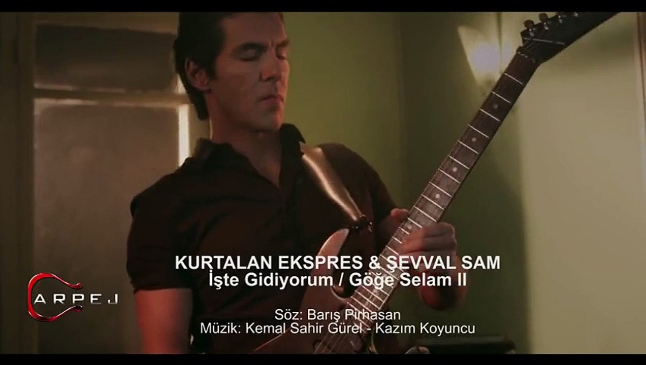 Kurtalan Ekspres & Şevval Sam - İşte Gidiyorum