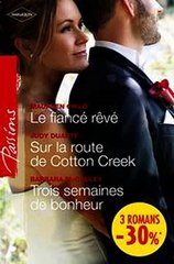 Download Le fiancé rêvé - Sur la route de Cotton Creek - Trois semaines de bonheur Ebook {EPUB} {PDF} FB2
