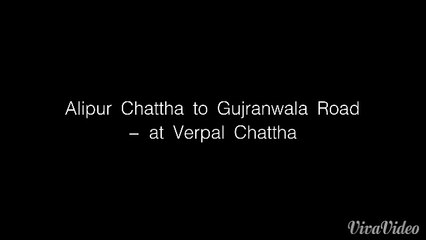 Situation of Alipur Chattha to Gujranwala Road at Verpal Chattha