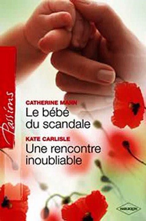 Download Le bébé du scandale - Une rencontre inoubliable Ebook {EPUB} {PDF} FB2