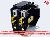 1Pole 40 Amp 24V Coil Replacement Contactor for Coleman S102426018000 Goodman B1360321 Nordyne 624714 among many others_1
