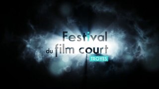 Bande-annonce du Festival du Film Court de Troyes 2015