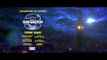 3 Bahadur (Official Theme Song) - Shiraz Uppal