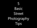 5 Basic Street Photography Tips