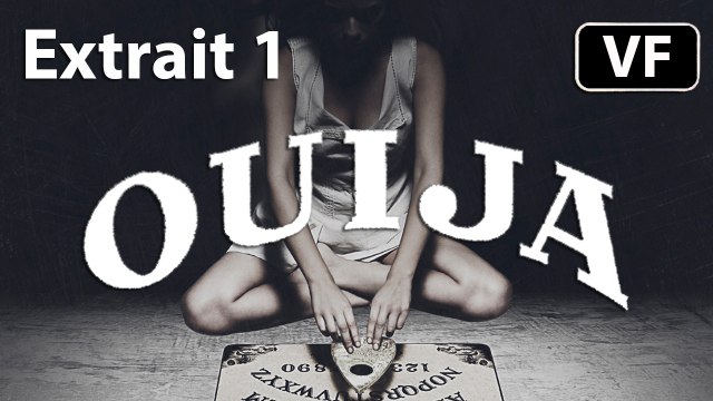 OUIJA - Extrait 1 Convocation des Esprits [VF|HD] (Epouvante-horreur)