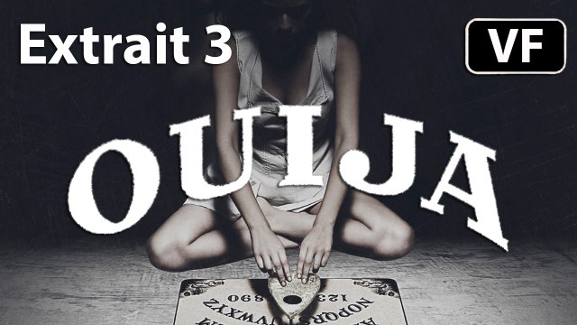 OUIJA - Extrait 3 Esprit, si tu es là [VF|HD] (Epouvante-horreur)