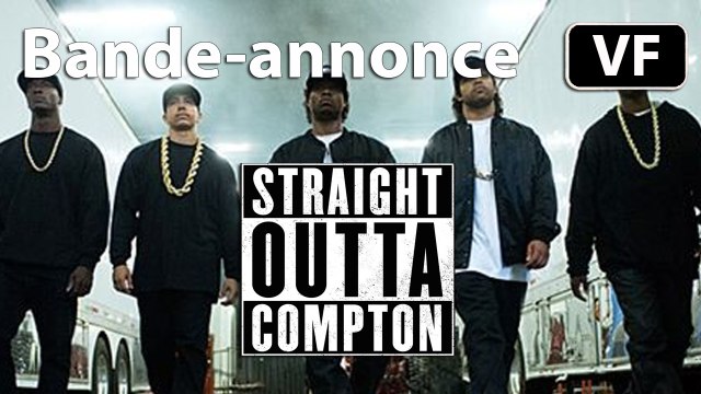 Straight Outta Compton - Bande-annonce / Trailer [VF|HD] (N.W.A. - Niggaz Wit Attitudes)