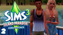 Let's Play: Les Sims 3 Île de Rêve | (Ep 2) - Feux d'Artifices
