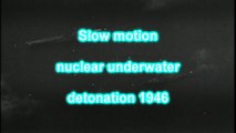 HD ultra High speed camera filmed underwater atomic bomb explosion