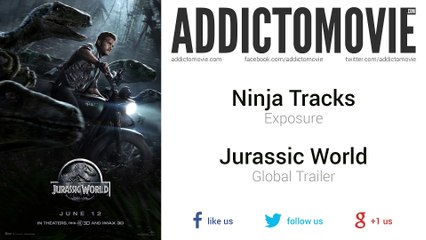Jurassic World - Global Trailer Music #1 (Ninja Tracks - Exposure)