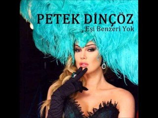Petek Dinçoz - Esi Benzeri Yok ( 2o15 )