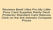 Clearance Sales Ultra Pro My Little Pony Card Supplies Rarity Deck Protector Standard Card Sleeves Review Cheap Toys For Kids