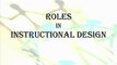 Roles in Instructional Design