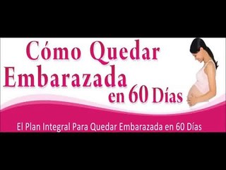 Como Quedar Embarazada Naturalmente En 60 Dias E-Book