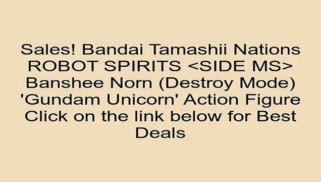 Deals Bandai Tamashii Nations ROBOT SPIRITS Banshee Norn (Destroy Mode) 'Gundam Unicorn' Action Figure Review Fun Games To Play