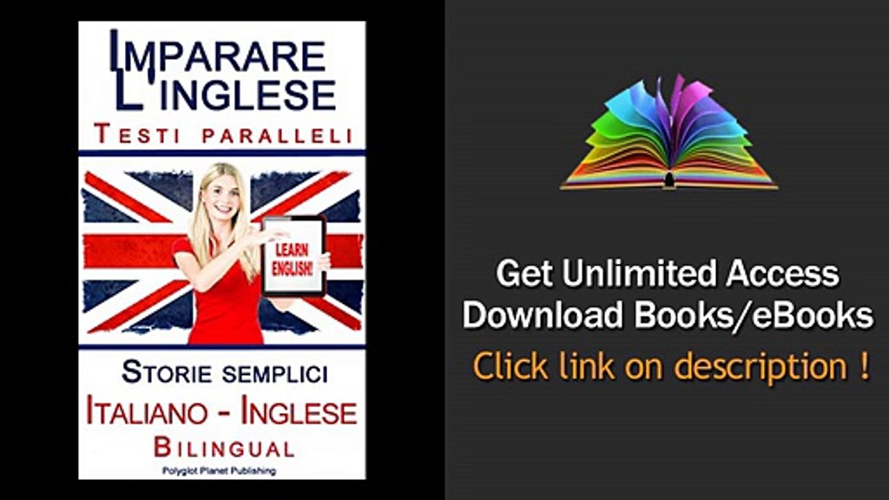 Download Imparare l'inglese con Testi paralleli - Storie semplici (Italiano - Ingles