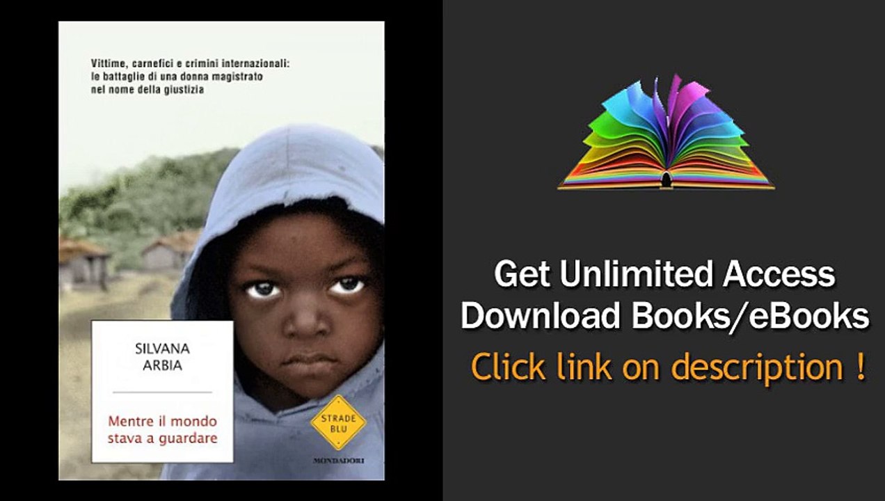 Download Mentre il mondo stava a guardare Vittime, carnefici e crimini internazional