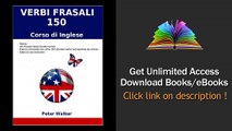 Download Verbi Frasali Corso di Inglese (150 Phrasal Verbs) PDF