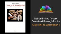 Download L'uomo di Neanderthal Alla ricerca dei genomi perduti (Saggi Vol. 946) PDF