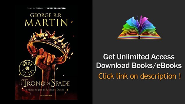 Download Il Trono di Spade 2. Il Regno dei Lupi, La Regina dei Draghi. Libro secondo
