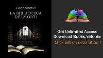Download La biblioteca dei morti La serie della Biblioteca dei Morti volume 1 (Narra