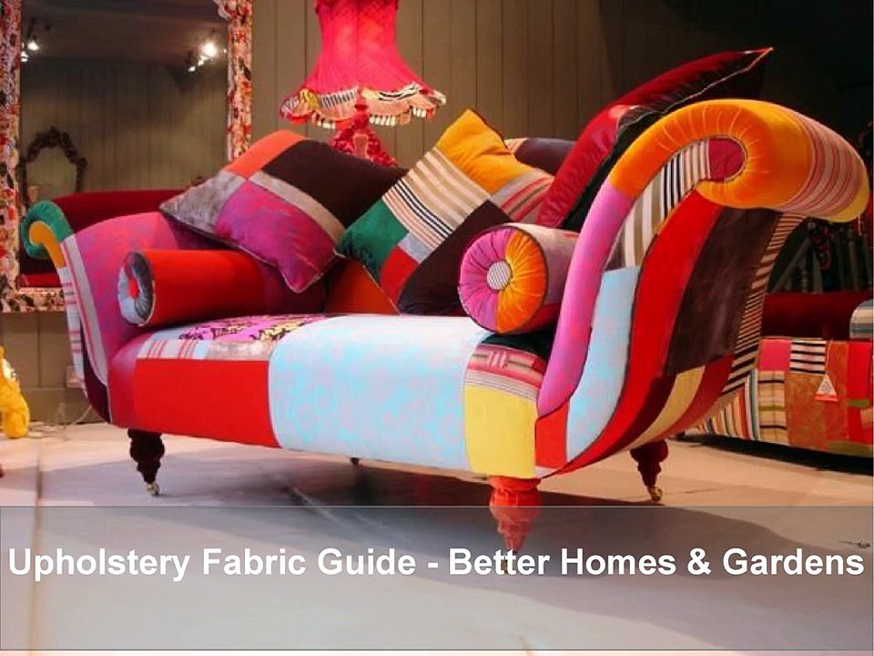 Upholstery Fabric Guide - Better Homes & Gardens