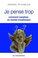 Download Je pense trop  Comment canaliser ce mental envahissant Ebook {EPUB} {PDF} FB2