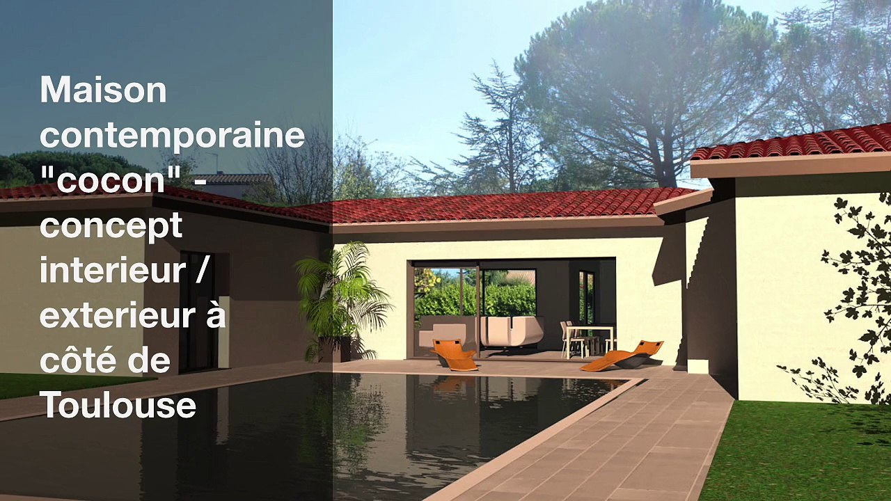 Maison contemporaine cocon interieur exterieur toulouse