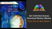 Download Ciao Ciao Buco Nero Un viaggio intergalattico attraverso Wormhole e univers