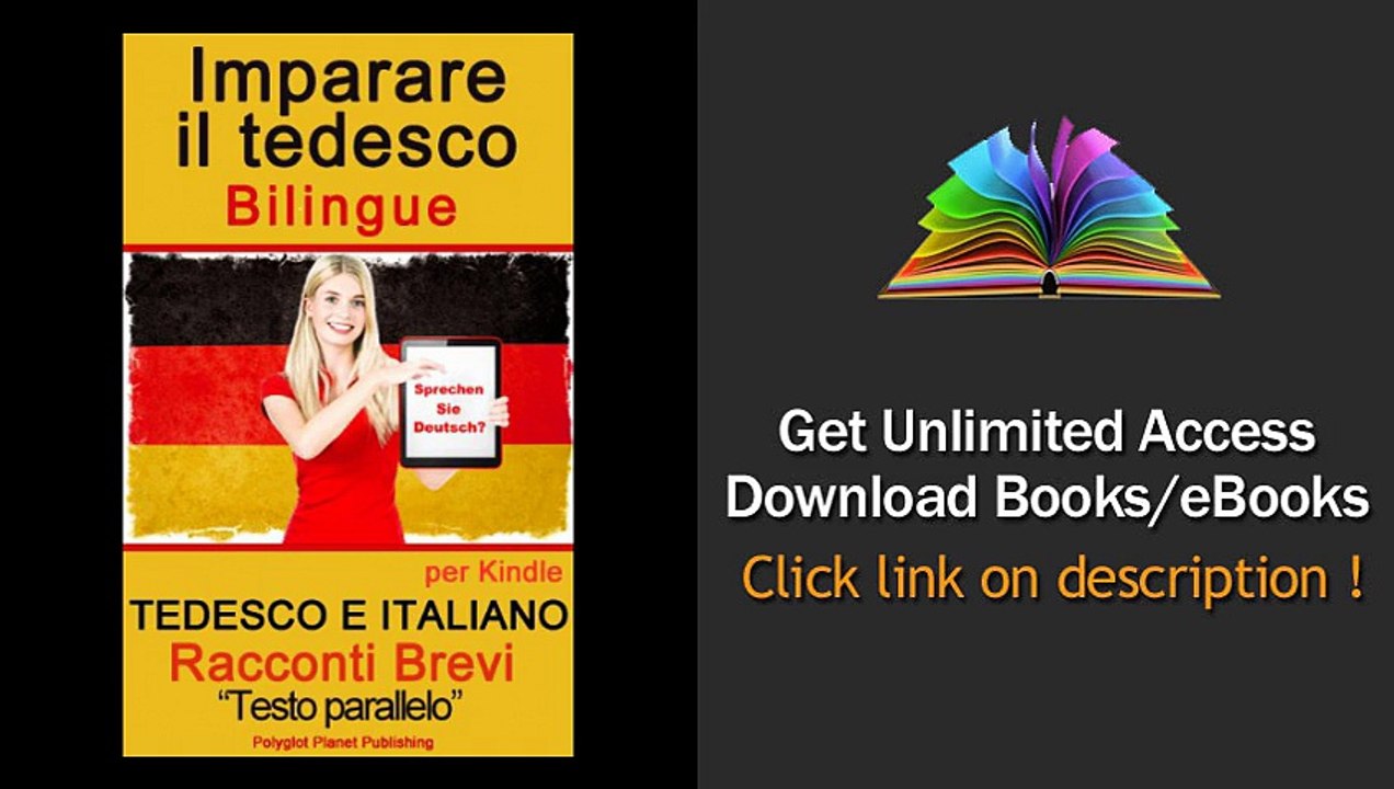 Download Imparare il tedesco - Testo parallelo - Racconti Brevi (Tedesco e Italiano)