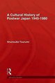 Download Cultural History Of Postwar Japa Ebook {EPUB} {PDF} FB2