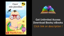 Download Libro per bambini Cucu' mio piccolino - Un libro illustrato per bambini (It