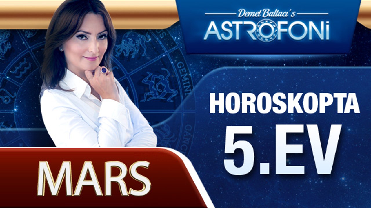 Mars Horoskopta 5. Ev