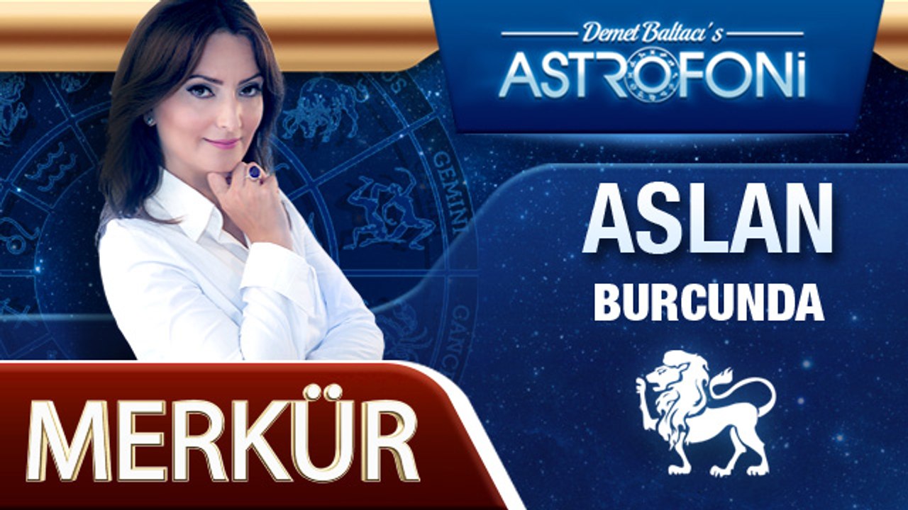 Merkür Aslan Burcunda