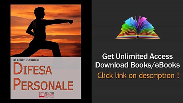 Scarica Difesa Personale Affrontare Psicologicamente l Avversario e Reagire Adegua