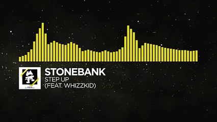 [Electro] - Stonebank - Step Up (feat. Whizzkid) [Monstercat Release]