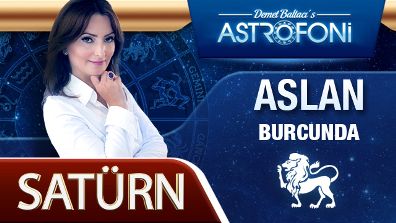 Satürn Aslan Burcunda