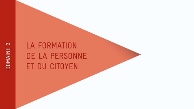 Nouveau Socle - Domaine 3 : La formation de la personne et du citoyen