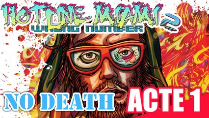 Hotline Miami 2 - ACTE 1 - (Sans Mourir)