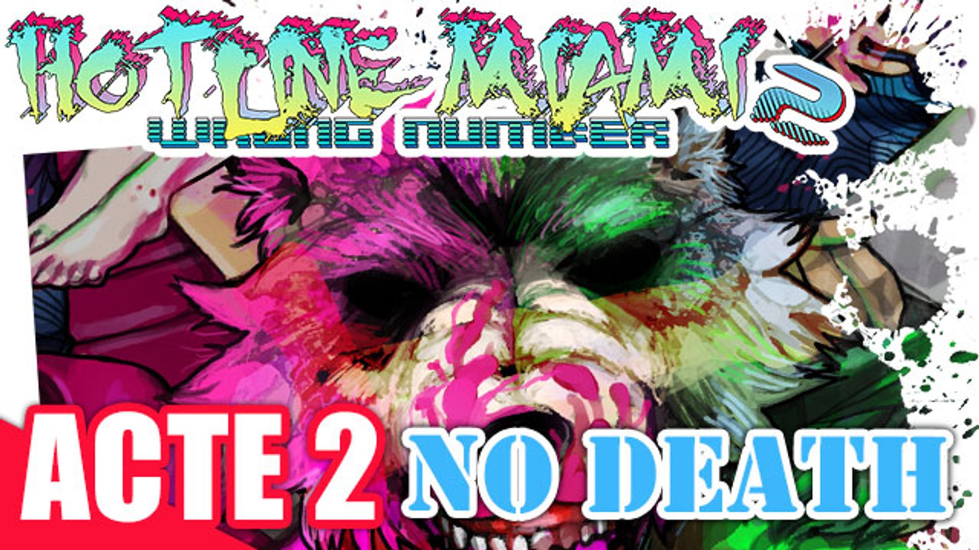 ⁣Hotline Miami 2 - ACTE 2 - (Sans Mourir)