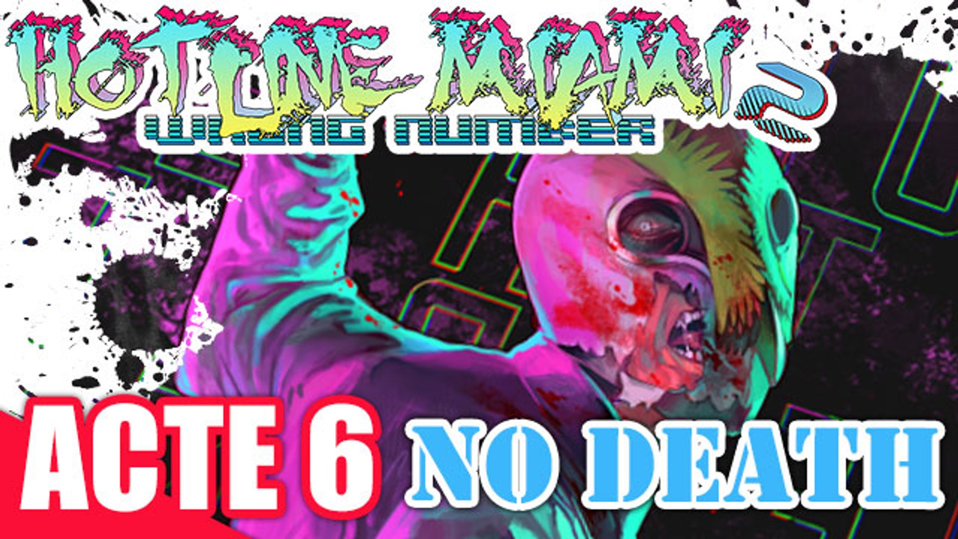 ⁣Hotline Miami 2 - ACTE 6 - (Sans Mourir)