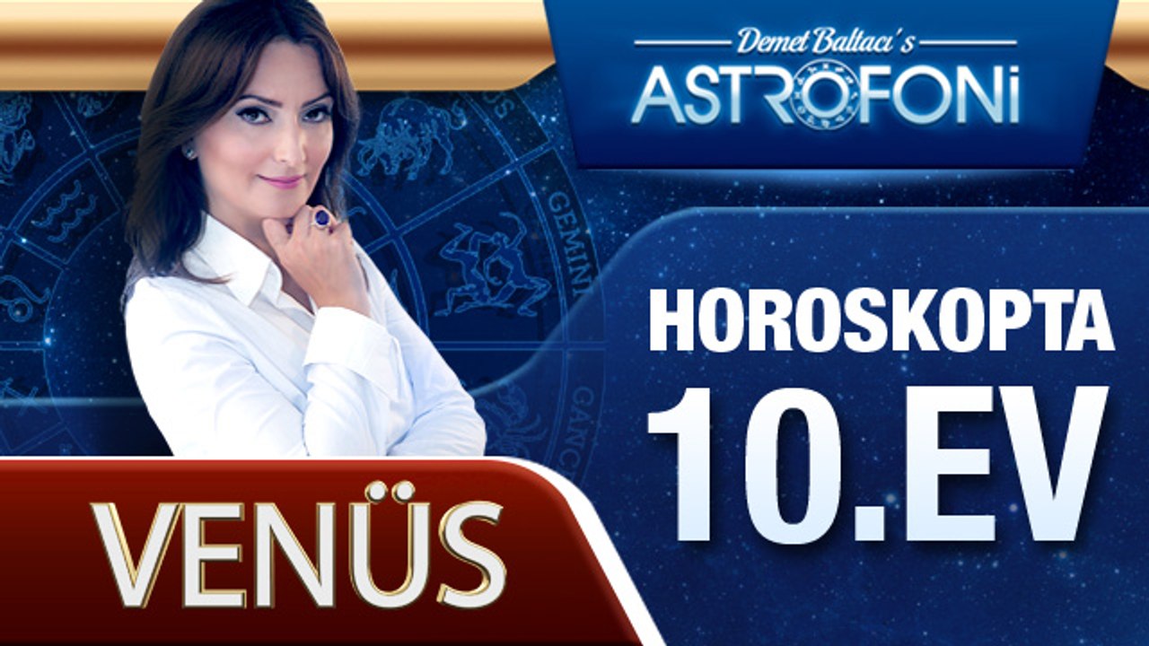 Venüs Horoskopta 10. Ev