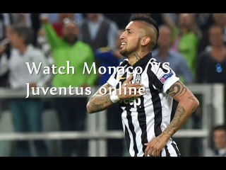 now here is live coverage of Monaco vs Juventus