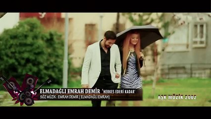 ELMADAĞLI EMRAH DEMİR - HERKES EDERİ KADAR  2015