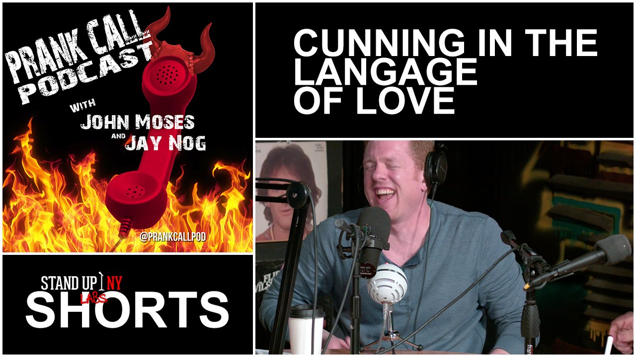 Prank Call Podcast - Cunning In The Language Of Love