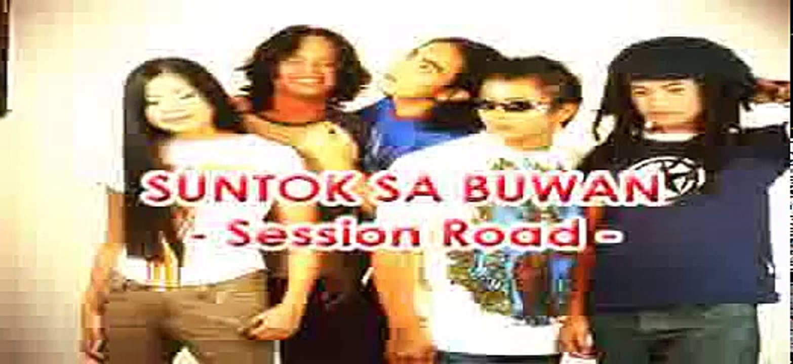 Session Road - Suntok Sa Buwan