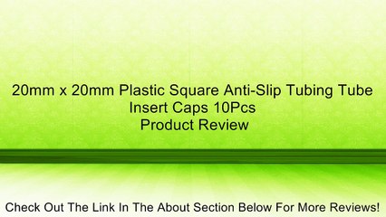 20mm x 20mm Plastic Square Anti-Slip Tubing Tube Insert Caps 10Pcs Review