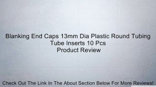 Blanking End Caps 13mm Dia Plastic Round Tubing Tube Inserts 10 Pcs Review