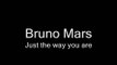Bruno Mars - Just the way you are (Lyrics)